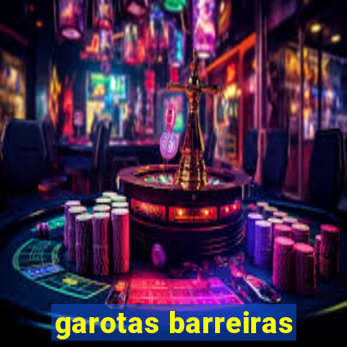 garotas barreiras